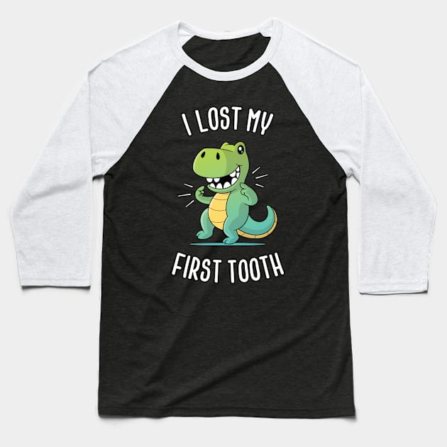 I lost my first tooth Baseball T-Shirt by zoljo